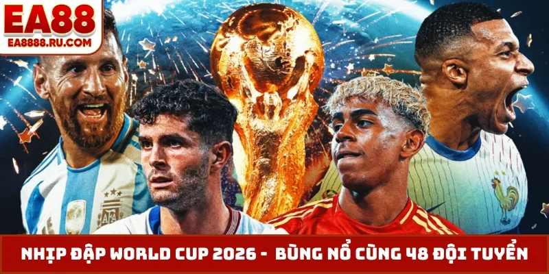 Nhịp đập World Cup 2026